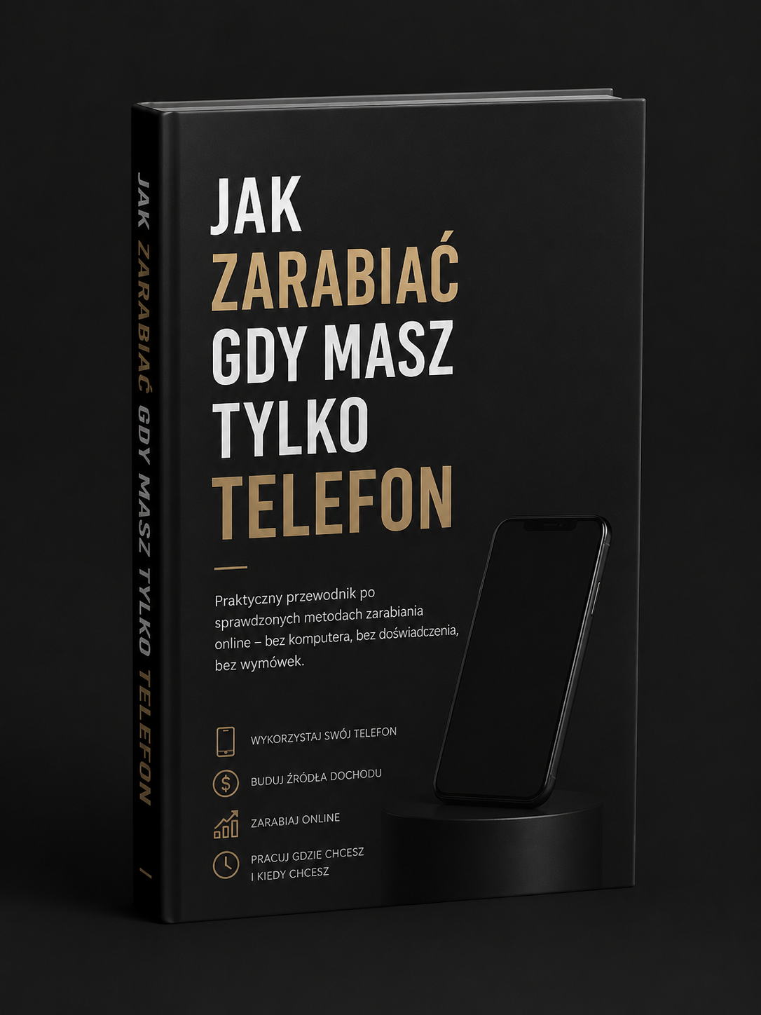 Okładka e-booka: Jak zarabiać, gdy masz tylko telefon